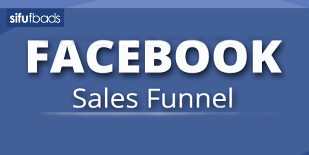 5 Langkah Yang Anda Perlu Tahu Dalam 'Facebook Sales Funnel'