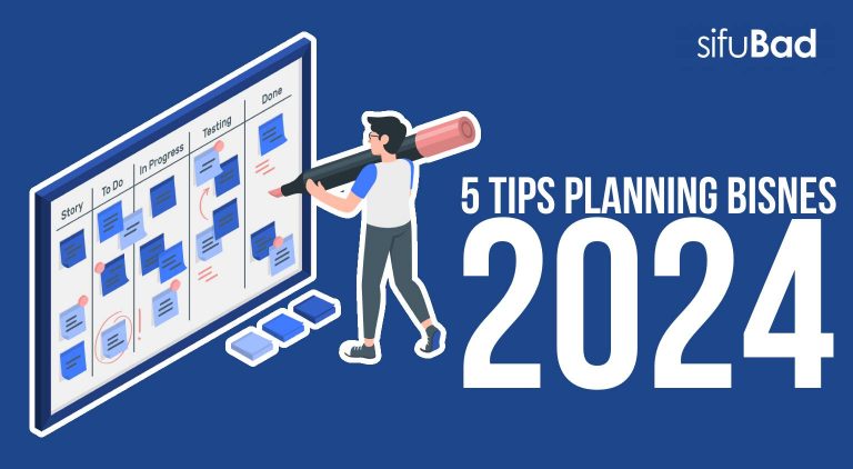 NAK TAHU BAGAIMANA BUAT PLANNING BISNES ANDA UNTUK TAHUN 2024 SifuBad   Tips Planning 2024 768x422 